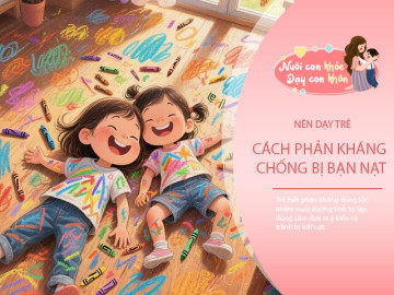 5 câu nói dạy trẻ trở nên mạnh mẽ, không bị bạn bắt nạt và thao túng