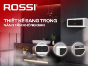 Rossi Duocomfort: nâng tầm tiện nghi phòng tắm với bộ giải pháp làm nóng thông minh