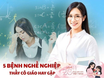 5 bệnh nghề nghiệp các thầy cô giáo hay gặp nhất, có bệnh âm thầm những dễ gây biến chứng nguy hiểm