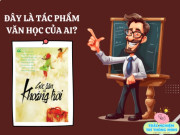 Nuôi con IQ EQ - 10 câu đố vui nhà văn và tác phẩm văn học nổi tiếng Việt Nam, bé làm đúng được bao nhiêu câu? (Phần 2)