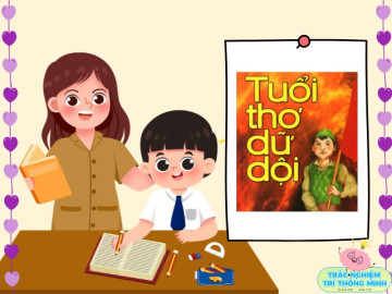 10 câu đố vui nhà văn và tác phẩm văn học nổi tiếng Việt Nam, bé làm đúng được bao nhiêu câu?