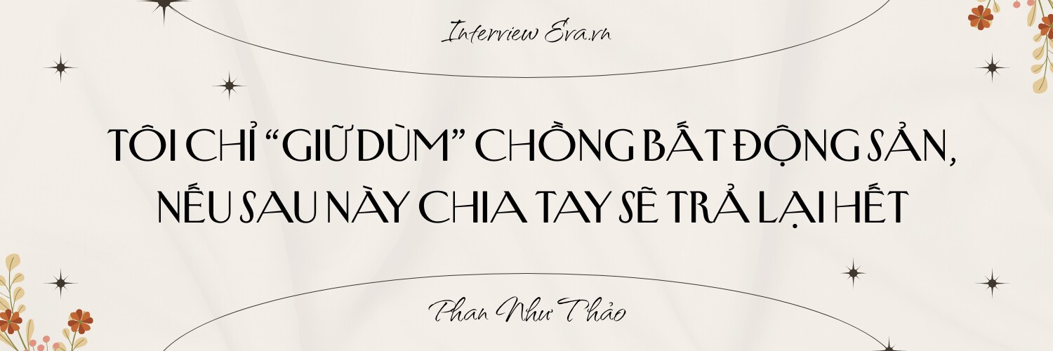 Phan Như Thảo sẽ trả lại những bất động sản đại gia Đức An tặng nếu ly hôn - 4