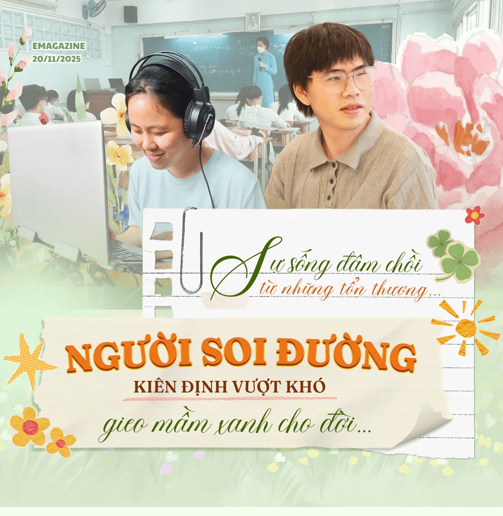 Sự sống đâm chồi từ những tổn thương, khi “người soi đường” kiên định vượt khó, gieo mầm xanh tri thức cho đời - 1