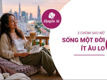 Điểm danh 3 chòm sao nữ "trời sinh mệnh sướng", sống một đời an yên ít âu lo