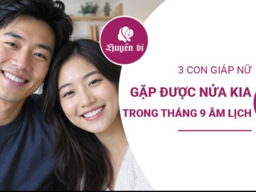 Tháng 9 âm lịch: 3 con giáp nữ sắp thoát ế, tình duyên khởi sắc