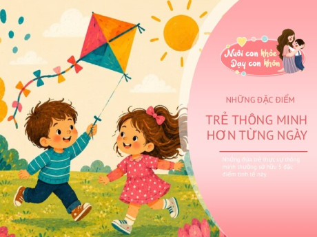 Không nằm ở việc đếm số hay biết chữ sớm, trẻ thông minh, học giỏi thường có 5 đặc điểm này