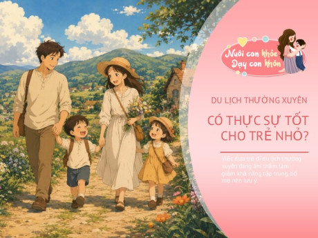 Tưởng cho con đi du lịch là tốt, bố mẹ không ngờ đang vô tình khiến con ngày càng học kém