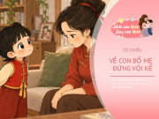 Nuôi con IQ EQ - 3 điều riêng tư bố mẹ dễ dàng kể với người khác, vô tình tạo ra tổn thương đến con