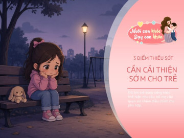 Đứa trẻ "hư" hay khóc thiếu hụt 3 kỹ năng này, bố mẹ thông thái biết bồi đắp sớm cho con