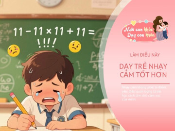 Con hay nghĩ ngợi, dễ buồn vì một câu nói của bạn, bố mẹ làm điều này dạy con tự tin và giỏi giang