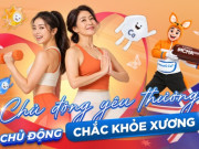 Sức khỏe - Chủ động yêu thương, chủ động chắc khỏe xương